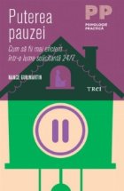 Puterea pauzei Cum fii mai