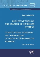 Qualitative analysis and control of nonlinear systems : computational modeling and stabilization of distribute