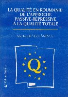 qualite Roumanie aproche passive repressive