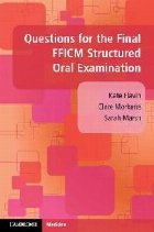 Questions for the Final FFICM Structured Oral Examination