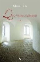 Quo Vadis Domine