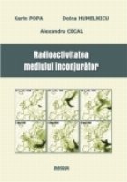 Radioactivitatea mediului inconjurator Radioactivitatea mediului inconjurator