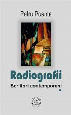 Radiografii. Scriitori contemporani