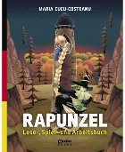 Rapunzel. Lese-, Spiel- und Arbeitsbuch
