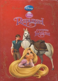 Rapunzel - O poveste incalcita (Colectia Disney Clasic)
