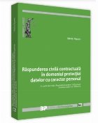 coperta Raspunderea civila contractuala in domeniul protectiei datelor cu caracter personal in contextul noului Regula