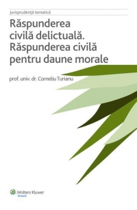 Raspunderea civila delictuala. Raspunderea civila pentru daune morale