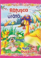 Ratusca cea urata Ugly Duckling
