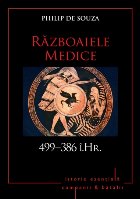 Razboaiele Medice. 499–386 i. Hr. Razboaiele Medice. 499–386 i. Hr.