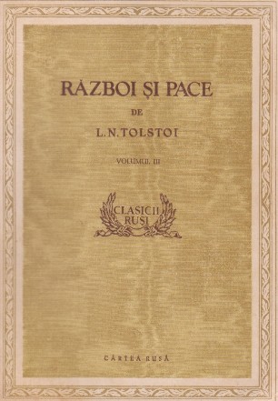 Razboi si pace, Volumul al III-lea (Editie 1954)