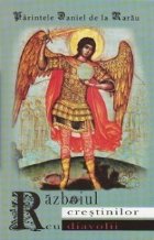 Razboiul crestinilor cu diavolii. Editia a II-a revizuita si completata