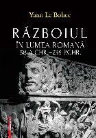 Razboiul in lumea Romana 58 a.CHR-235 p.CHR