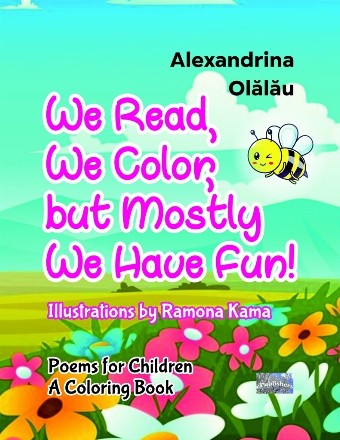 We read, we color, but mostly we have fun! : poems for children,a coloring book