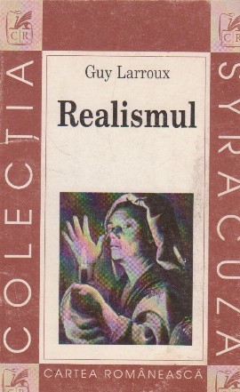 Realismul - elemente de critica, de istorie, si de poetica