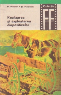 Realizarea si exploatarea diapozitivelor, Volumele I si II