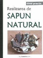 Realizarea de sapun natural. Ghid practic