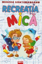 Recreatia mica