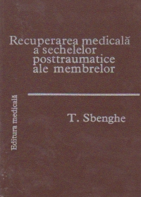 Recuperarea medicala a sechelelor posttraumatice ale membrelor