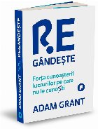 Regandeste. Forta cunoasterii lucrurilor pe care nu le cunosti