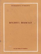 coperta Regimul disociat