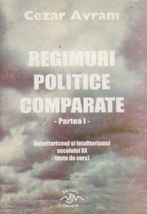 Regimuri politice comparate - Partea I - Autoritarismul si totalitarismul secolului XX (Note de curs)