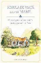 Regula viata unei mame Cum