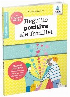 Regulile pozitive ale familiei