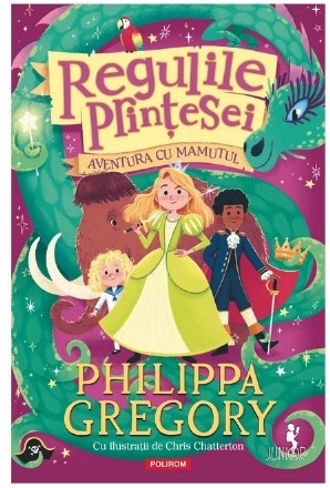 Regulile prinţesei : aventura cu mamutul