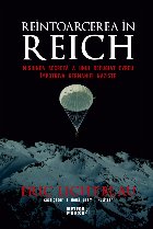 Reintoarcerea in Reich. Misiunea secreta a unui refugiat evreu impotriva Germaniei naziste