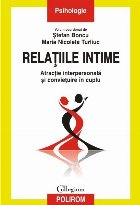 Relațiile intime. Atracție interpersonală și conviețuire în cuplu