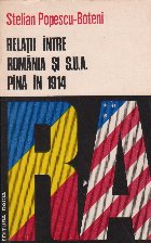 coperta Relatii intre Romania si S.U.A pina in 1914