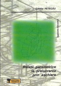 Relatii parametrice la prelucrarea prin aschiere