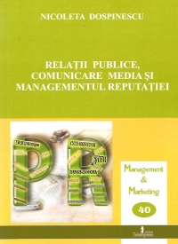 Relatii publice, comunicare media si managementul reputatiei
