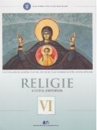 Religie - cultul ortodox. Manual pentru clasa a VI-a