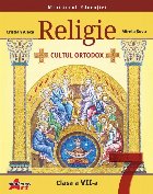 Religie : cultul ortodox,clasa a VII-a