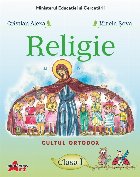 Religie - Cultul Ortodox : clasa I