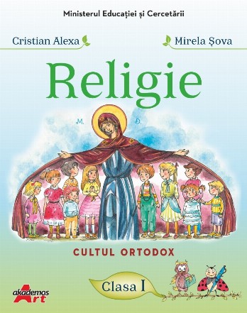 Religie - Cultul Ortodox : clasa I