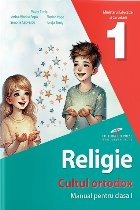 Religie : cultul ortodox,manual pentru clasa I