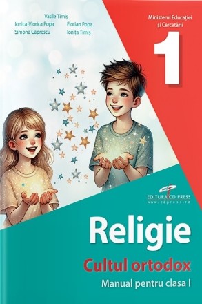 Religie : cultul ortodox,manual pentru clasa I