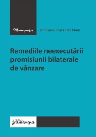 Remediile neexecutării promisiunii bilaterale de vânzare în sistemul Codului civil din 2009