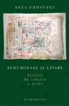 Rememorare si uitare. Scrieri de istorie a artei