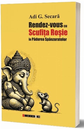 Rendez-vous cu Scufiţa Roşie în Pădurea Spânzuratelor