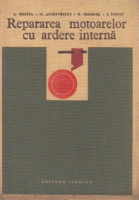 Repararea motoarelor cu ardere interna