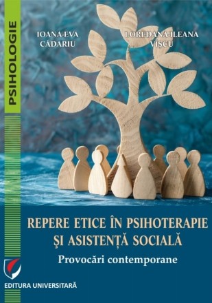 Repere etice în psihoterapie şi asistenţă socială : provocări contemporane