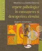 Repere psihologice in cunoasterea si descoperirea elevului