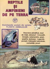 Reptile si amfibieni de pe Terra