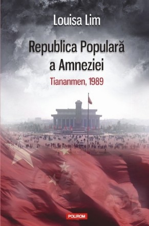 Republica Populară a Amneziei. Tiananmen, 1989