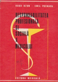 Responsabilitatea profesionala si sociala a medicului