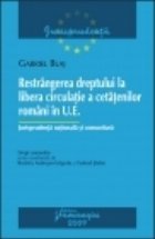 coperta Restrangerea dreptului la libera circulatie a cetatenilor romani in U.E.
