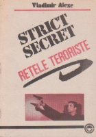 Retele Dosarele secrete ale marii